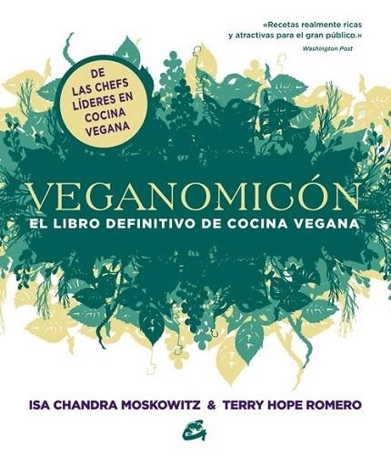 Veganomicón | 9788484454755 | Moskowitz, Isa Chandra; Romero, Terry Hope | Librería Castillón - Comprar libros online Aragón, Barbastro