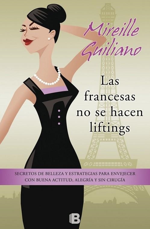 Las francesas no se hacen liftings | 9788466654814 | Guiliano, Mireille | Librería Castillón - Comprar libros online Aragón, Barbastro