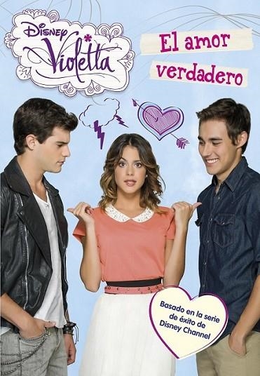 Violetta 8. El amor verdadero | 9788499515762 | Disney | Librería Castillón - Comprar libros online Aragón, Barbastro