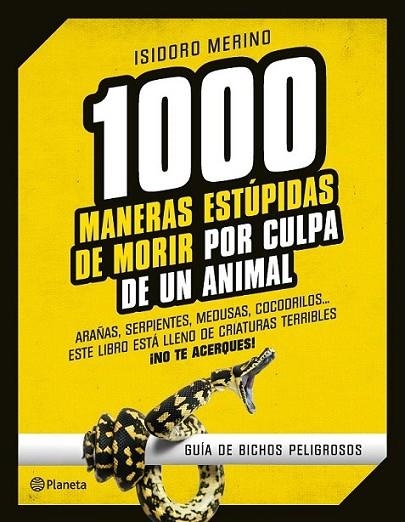 1.000 maneras estúpidas de morir por culpa de un animal | 9788408130246 | Merino, Isidoro | Librería Castillón - Comprar libros online Aragón, Barbastro