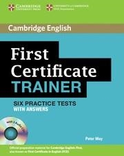 First Certificate Trainer Six Practice Tests with Answers and Audio CDs (3) | 9780521128537 | May, Peter | Librería Castillón - Comprar libros online Aragón, Barbastro