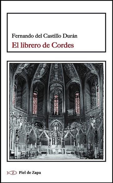 El librero de Cordes | 9788494209796 | del Castillo Durán, Fernando | Librería Castillón - Comprar libros online Aragón, Barbastro