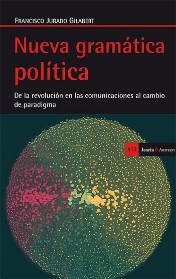 Nueva gramática política | 9788498885880 | Jurado Gilabert, Francisco | Librería Castillón - Comprar libros online Aragón, Barbastro