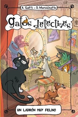 Un ladrón muy felino - Gatos detectives 2 | 9788424651251 | Gatti, Alessandro | Librería Castillón - Comprar libros online Aragón, Barbastro