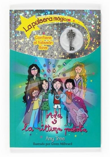 ADA Y LA ÚLTIMA PUERTA - PULSERA MAGICA 13 | 9788467536355 | TREE, AMY | Librería Castillón - Comprar libros online Aragón, Barbastro