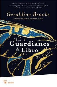 GUARDIANES DEL LIBRO, LOS | 9788498676785 | BROOKS, GERALDINE | Librería Castillón - Comprar libros online Aragón, Barbastro