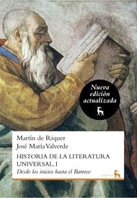 HISTORIA DE LA LITERATURA UNIVERSAL 1 : DESDE LOS INICIOS HASTA EL BARROCO | 9788424936242 | DE RIQUER MORERA, MARTIN; VALVERDE PACHECO, JOSE MARIA | Librería Castillón - Comprar libros online Aragón, Barbastro