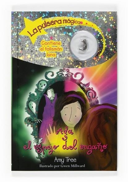 ADA Y EL ESPEJO DEL ENGAÑO - PULSERA MAGICA 11 | 9788467533705 | TREE, AMY | Librería Castillón - Comprar libros online Aragón, Barbastro