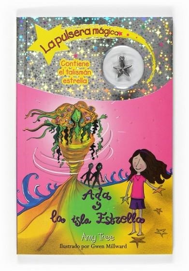 ADA Y LA ISLA ESTRELLA - PULSERA MAGICA 9 | 9788467535860 | TREE, AMY | Librería Castillón - Comprar libros online Aragón, Barbastro