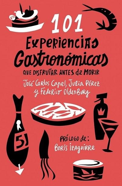 101 EXPERIENCIAS GASTRONÓMICAS QUE NO TE PUEDES PERDER | 9788408085973 | CAPEL, JOSÉ CARLOS; PÉREZ, JULIA; OLDENBURG, FEDERICO | Librería Castillón - Comprar libros online Aragón, Barbastro