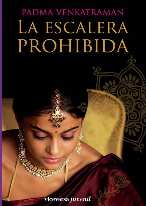 ESCALERA PROHIBIDA, LA | 9788492819072 | VENKATRAMAN, PADMA | Librería Castillón - Comprar libros online Aragón, Barbastro