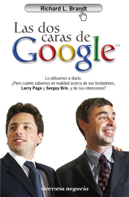 DOS CARAS DE GOOGLE, LAS | 9788492819157 | BRANDT, RICHARD L. | Librería Castillón - Comprar libros online Aragón, Barbastro