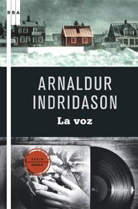 VOZ, LA | 9788498676990 | INDRIDASON, ARNALDUR | Librería Castillón - Comprar libros online Aragón, Barbastro