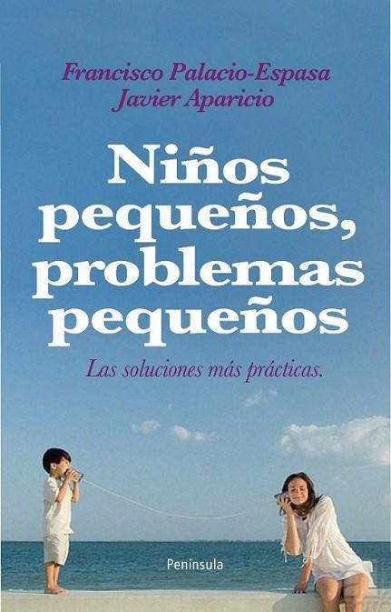 NIÑOS PEQUEÑOS PROBLEMAS PEQUEÑOS | 9788483079072 | PALACIO-ESPASA, FRANCISCO; APARICIO BELMONTE, JUAN | Librería Castillón - Comprar libros online Aragón, Barbastro