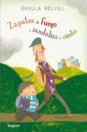 ZAPATOS DE FUEGO Y SANDALIAS DE VIENTO | 9788427900967 | WÖLFEL, URSULA | Librería Castillón - Comprar libros online Aragón, Barbastro