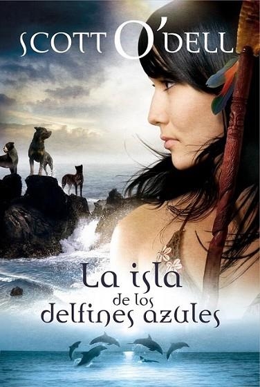 ISLA DE LOS DELFINES AZULES, LA | 9788427900981 | O'DELL, SCOTT | Librería Castillón - Comprar libros online Aragón, Barbastro