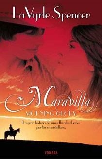 MARAVILLA (MORNING GLORY) | 9788466642187 | SPENCER, LAVYRLE | Librería Castillón - Comprar libros online Aragón, Barbastro