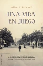 UNA VIDA EN JUEGO | 9788499180502 | SALVADÓ, ALBERT | Librería Castillón - Comprar libros online Aragón, Barbastro