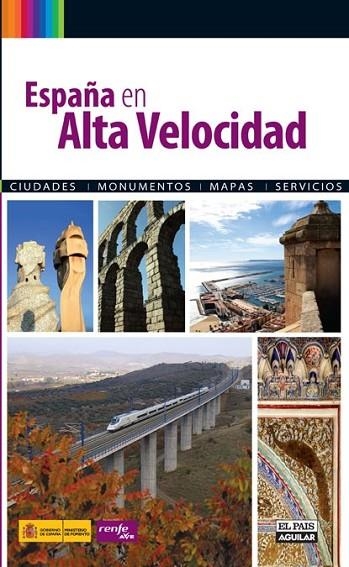 ESPAÑA EN ALTA VELOCIDAD | 9788403508866 | ECHENAGUSIA, JAVIER Y OTROS | Librería Castillón - Comprar libros online Aragón, Barbastro