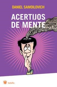 ACERTIJOS DE MENTE | 9788498677096 | SAMOILOVICH, DANIEL | Librería Castillón - Comprar libros online Aragón, Barbastro