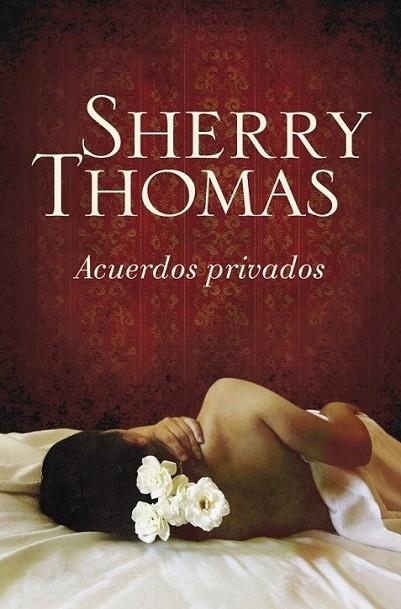 ACUERDOS PRIVADOS | 9788499081823 | THOMAS, SHERRY | Librería Castillón - Comprar libros online Aragón, Barbastro