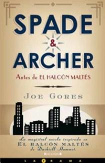 SPADE & ARCHER | 9788466642903 | GORES, JOE | Librería Castillón - Comprar libros online Aragón, Barbastro