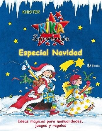 KIKA SUPERBRUJA ESPECIAL NAVIDAD 2006 | 9788421697795 | KNISTER | Librería Castillón - Comprar libros online Aragón, Barbastro