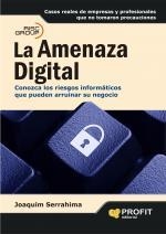 AMENAZA DIGITAL, LA | 9788496998254 | SERRAHIMA ARBESTAIN, JOAN | Librería Castillón - Comprar libros online Aragón, Barbastro