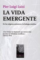 VIDA EMERGENTE, LA | 9788483832042 | LUISI, PIER LUIGI | Librería Castillón - Comprar libros online Aragón, Barbastro