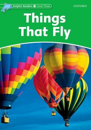 THINGS THAT FLY - DOLPHIN 3 | 9780194400657 | NORTHCOTT, RICHARD | Librería Castillón - Comprar libros online Aragón, Barbastro