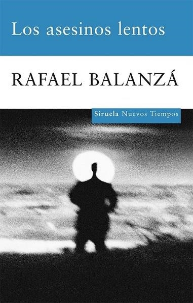 ASESINOS LENTOS, LOS | 9788498413618 | BALANZÁ, RAFAEL | Librería Castillón - Comprar libros online Aragón, Barbastro