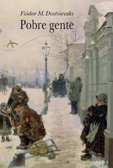 POBRE GENTE | 9788484285526 | DOSTOIEVSKI, FIODOR MIJAILOVICH | Librería Castillón - Comprar libros online Aragón, Barbastro