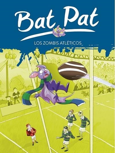 BAT PAT 11 : LOS ZOMBIS ATLÉTICOS | 9788484415794 | Roberto Pavanello | Librería Castillón - Comprar libros online Aragón, Barbastro