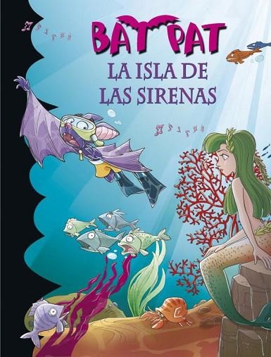 BAT PAT 12 : LA ISLA DE LAS SIRENAS | 9788484415800 | Roberto Pavanello | Librería Castillón - Comprar libros online Aragón, Barbastro