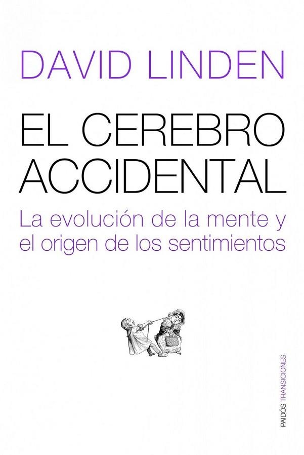 CEREBRO ACCIDENTAL, EL | 9788449323386 | LINDEN, DAVID J. | Librería Castillón - Comprar libros online Aragón, Barbastro