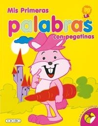 MIS PRIMERAS PALABRAS CON PEGATINAS (AMARILLO) | 9788498069693 | VARIOS AUTORES | Librería Castillón - Comprar libros online Aragón, Barbastro