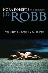 DESNUDA ANTE LA MUERTE | 9788492617326 | ROBB, J.D. (SEUD.NORA ROBERTS) | Librería Castillón - Comprar libros online Aragón, Barbastro