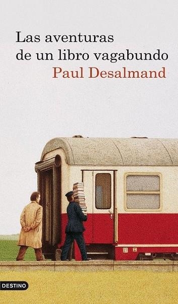 AVENTURAS DE UN LIBRO VAGABUNDO, LAS | 9788423342211 | DESALMAND, PAUL | Librería Castillón - Comprar libros online Aragón, Barbastro