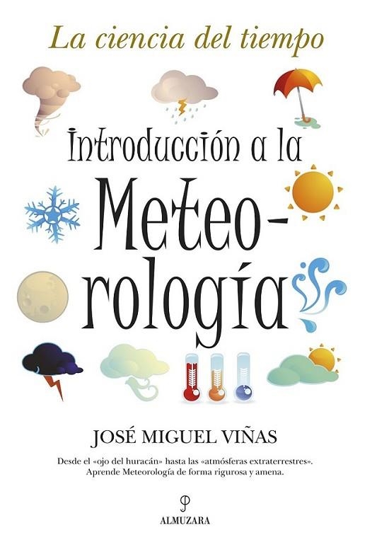 INTRODUCCIÓN A LA METEOROLOGÍA | 9788496710603 | VIÑAS RUBIO, JOSÉ MIGUEL | Librería Castillón - Comprar libros online Aragón, Barbastro