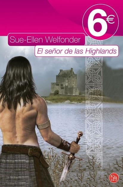 SEÑOR DE LAS HIGHLANDS, EL - 6 EURO | 9788466323741 | WELFONDER, SUE-ELLEN | Librería Castillón - Comprar libros online Aragón, Barbastro