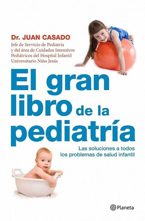 GRAN LIBRO DE LA PEDIATRÍA, EL | 9788408090496 | CASADO, JUAN, DR. | Librería Castillón - Comprar libros online Aragón, Barbastro