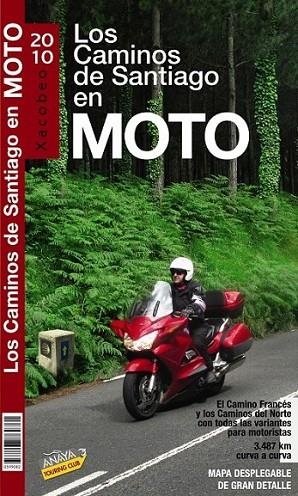 CAMINO DE SANTIAGO EN MOTO 2010, EL | 9788497769761 | PARDO BLANCO, PEDRO | Librería Castillón - Comprar libros online Aragón, Barbastro