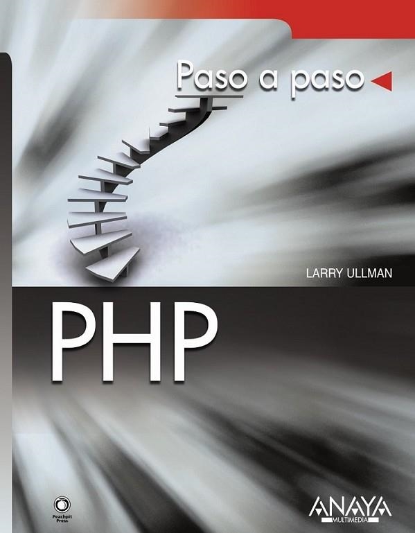 PHP - PASO A PASO | 9788441526433 | ULLMAN, LARRY | Librería Castillón - Comprar libros online Aragón, Barbastro