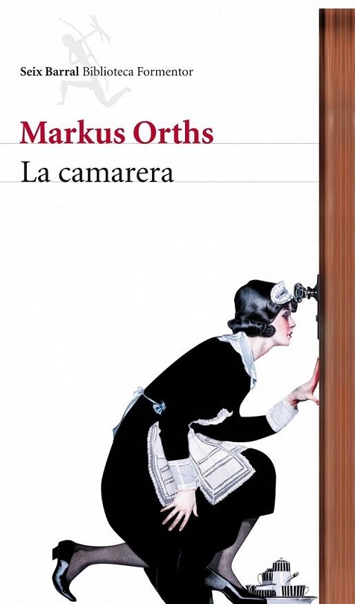 CAMARERA, LA | 9788432228612 | ORTHS, MARKUS | Librería Castillón - Comprar libros online Aragón, Barbastro