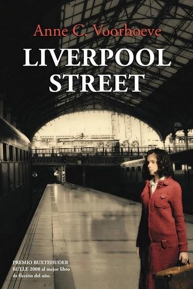 LIVERPOOL STREET | 9788449323348 | VOORHOEVE, ANNE C. | Librería Castillón - Comprar libros online Aragón, Barbastro