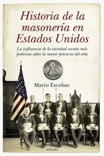 HISTORIA DE LA MASONERÍA EN LOS ESTADOS UNIDOS | 9788492573967 | ESCOBAR GOLDEROS, MARIO | Librería Castillón - Comprar libros online Aragón, Barbastro