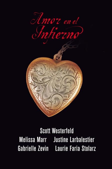 AMOR EN EL INFIERNO | 9788420423487 | WESTERFELD, SCOTT Y OTROS | Librería Castillón - Comprar libros online Aragón, Barbastro