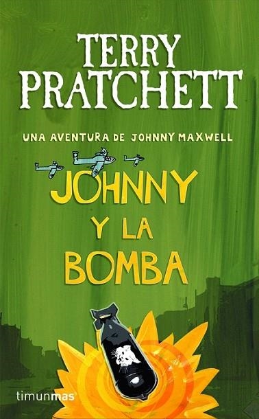 JOHNNY Y LA BOMBA  | 9788448038267 | PRATCHETT, TERRY | Librería Castillón - Comprar libros online Aragón, Barbastro