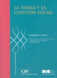 TIERRA Y LA CUESTIÓN SOCIAL, LA | 9788434018907 | COSTA, JOAQUÍN | Librería Castillón - Comprar libros online Aragón, Barbastro