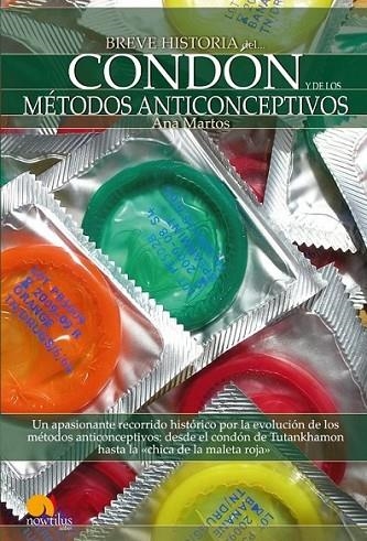 BREVE HISTORIA DEL COND¢N Y DE LOS MÉTODOS ANTICONCEPTIVOS | 9788497637831 | MARTOS RUBIO, ANA | Librería Castillón - Comprar libros online Aragón, Barbastro